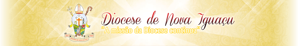 Notícias da Diocese de Nova Iguaçu (Brasil)