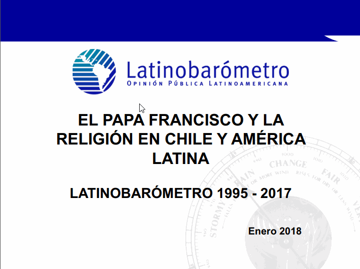 Publicación del Latinobarómetro coincidiendo con el viaje apostólico que el Papa Francisco inicia hoy a Chile y Perú