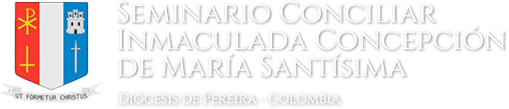 Conociendo una Escuela diaconal: Seminario Conciliar Inmaculada Concepciàon  de la diòcesis de Pereira, Colombia