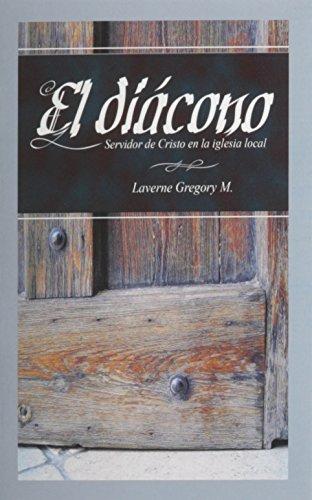 Nuevo libro: "El diácono, servidor de Cristo en la iglesia local"