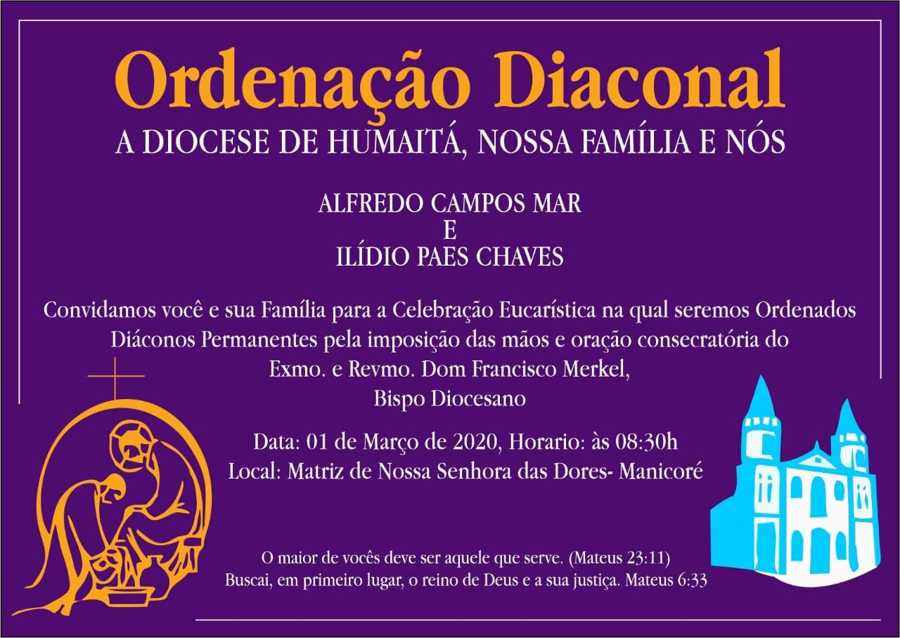 Convite de Ordenações Diaconais da Diocese de Humaitá (Am, Brasil).