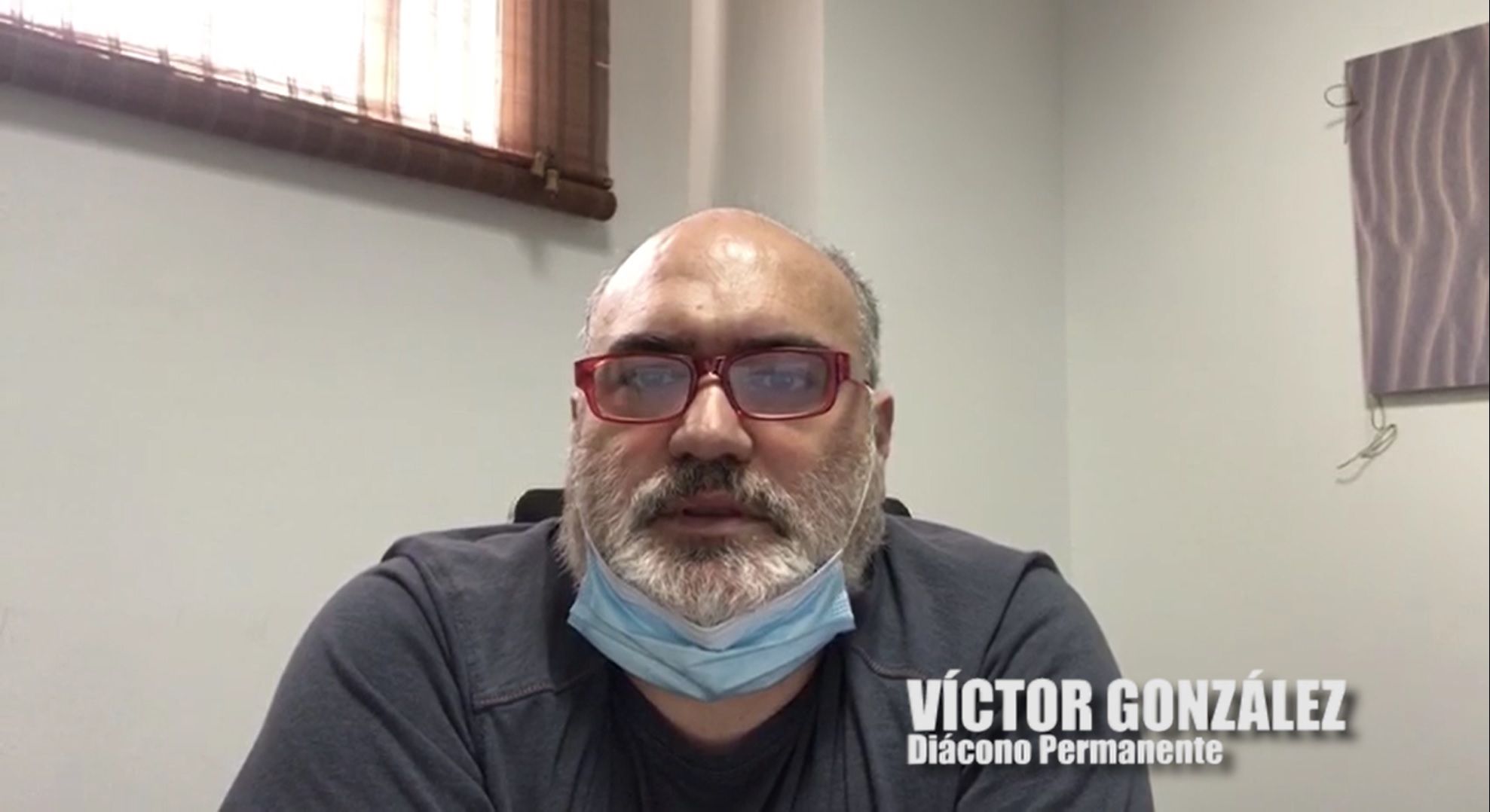 Testimonio del diácono permanente Víctor González, durante la pandemia -Tenerife, España-