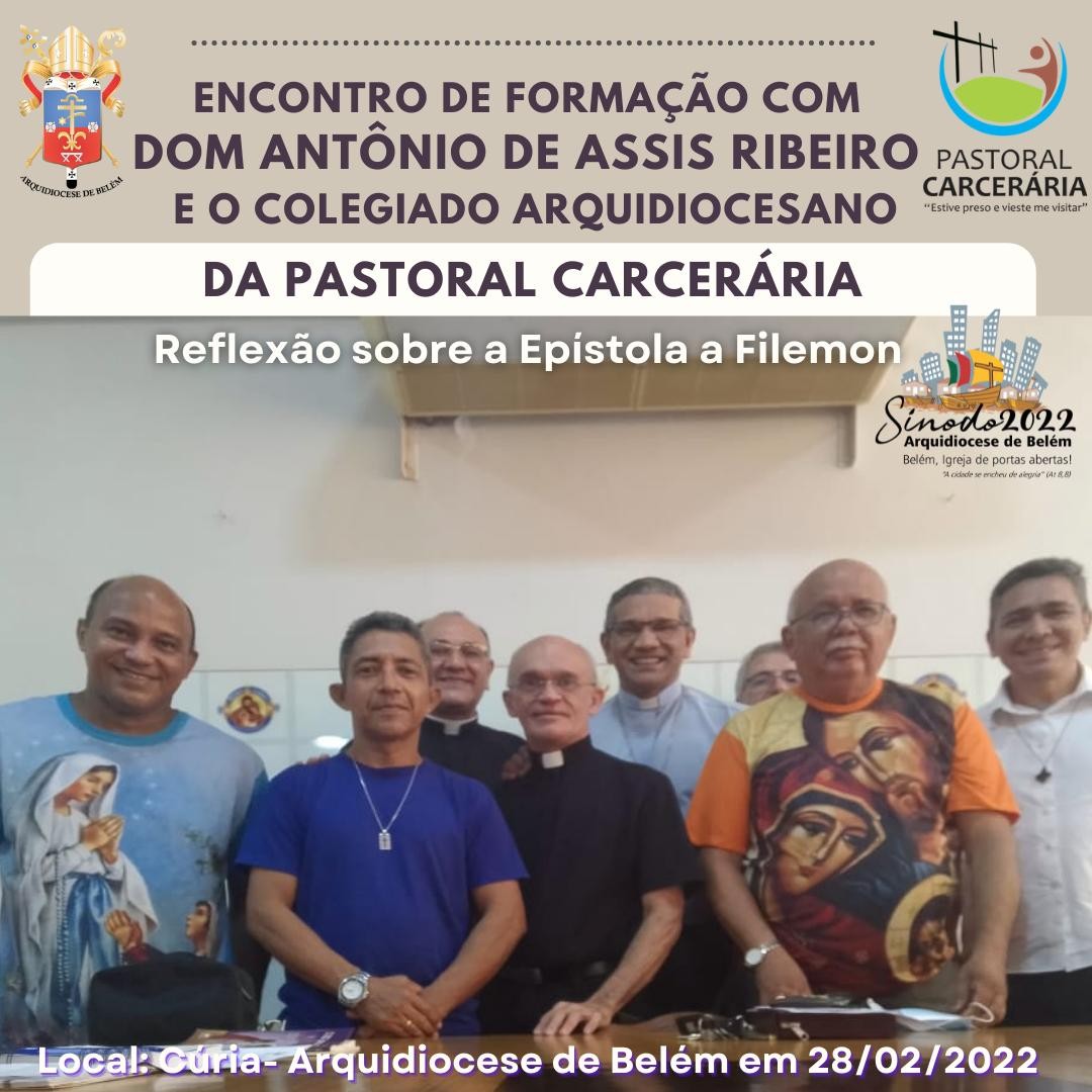 ENCONTRO DE FORMAÇÃO PARA O COLEGIADO DIACONAL PARA A PASTORAL CARCERÁRIA DE BELÉM (PA, BRASIL)
